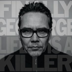 Download track Life Is A Killer Finally George