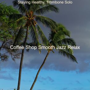 Download track Simple Moments For Siestas Coffee Shop Smooth Jazz Relax