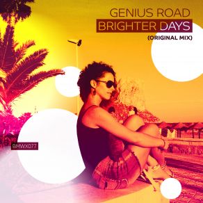 Download track Brighter Days (Original Mix) Genius Road