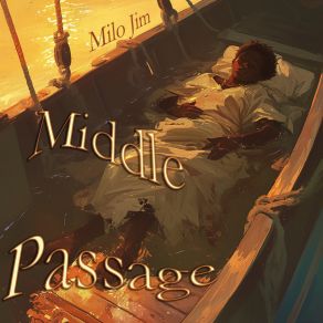 Download track Middle Passage Milo Jim