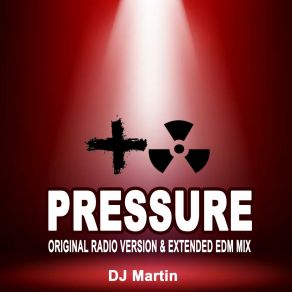 Download track Pressure (Alternative Radio Version) DJ Martin