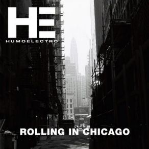 Download track Rolling In Chicago (Original Mix) Humo Electro