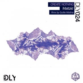 Download track Create Nothing Mattzid