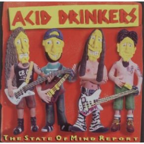 Download track 24 Radical Questions Acid Drinkers