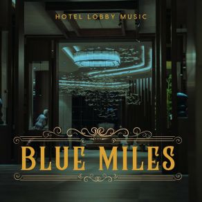 Download track Instrumental Jazz Hotel Lobby Music