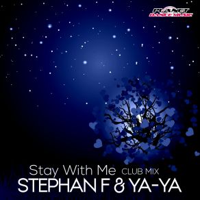 Download track Stay With Me (Club Mix) Ya - Ya