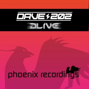 Download track Alive (Will Dukster & XB Rework) Dave 202