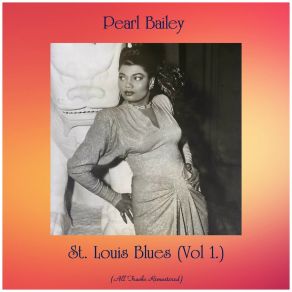 Download track Beale Street Blues (Remastered 2018) Pearl Bailey