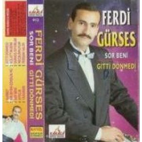 Download track Bir Seven Gördünmü Ferdi Gürses