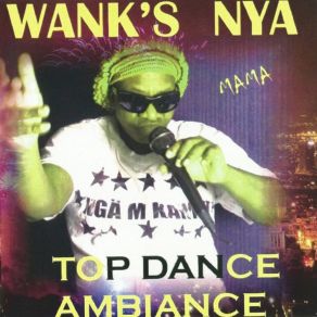 Download track Vivre Dans L'ambiance Wank's Nya