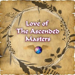 Download track Love Of The Ascended Masters Solfeggio Frequencies Sacred