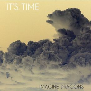 Download track It'S Time Imagine Dragons