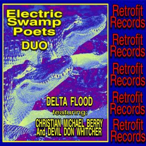 Download track Hard Going Up The Electric Swamp Poets DuoChristian Michael Berry, Devil Don Whitcher