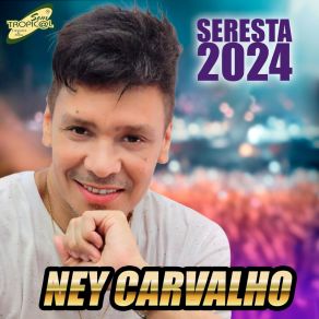 Download track Te Amo, Que Mais Posso Dizer Ney Carvalho