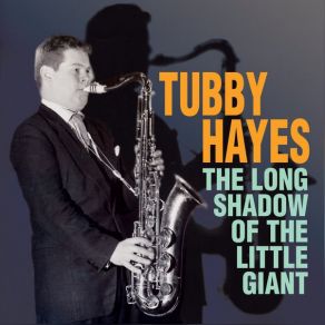 Download track Delirium Tubby HayesTubHayes, The Kurt Edelhagen Orchestra