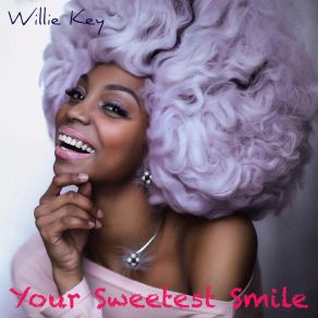 Download track Your Sweetes Smile (Radio Edit) Willie Key