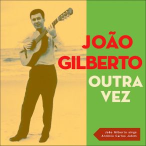 Download track Este Seu Olhar (Solo Tk) Antonio Carlos Jobim, João Gilberto, Orc