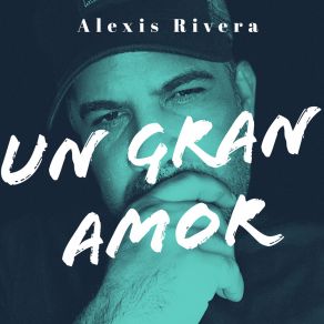 Download track Hasta Los Más Tontos Alexis Rivera