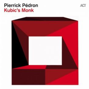 Download track Ask Me Now Pierrick Pedron