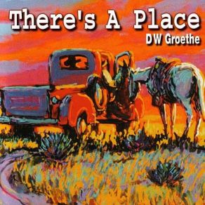 Download track Only Cowgirls (Give Cowboys The Blues) DW Groethe