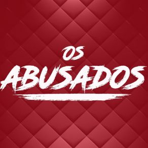 Download track Aumentar O Volume Os Abusados