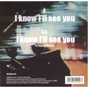 Download track I Know I'll See You (Clapp Remix) A Place To Bury Strangers