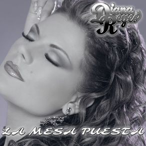 Download track La Mesa Puesta (Banda Radio) Diana Reyes