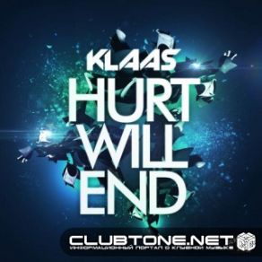 Download track Hurt Will End (Reunify Remix) Klaas