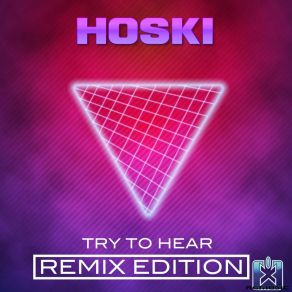 Download track Try To Hear (Vibro Dance Remix) Hoski