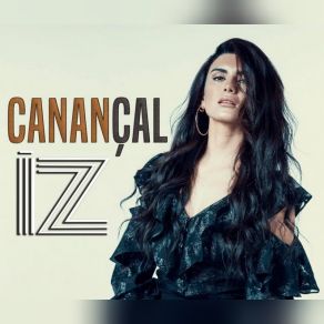 Download track Canan Çal - Karanfil Olacaksın Canan ÇalNeslihan