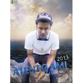 Download track Atento Ami El Liriko