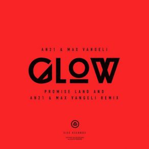 Download track Glow Promise Land, Max Vangeli, AN21