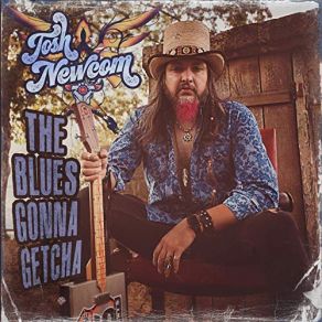 Download track Nothin' Left But The Blues Josh Newcom