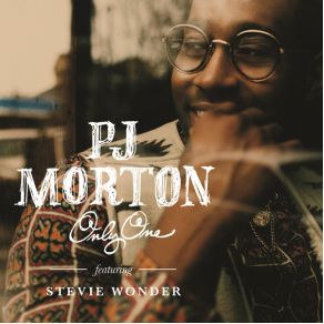 Download track Only One PJ Morton, Stevie Wonder