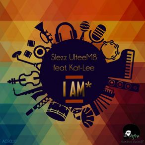 Download track I Am Slezz UlteeM8