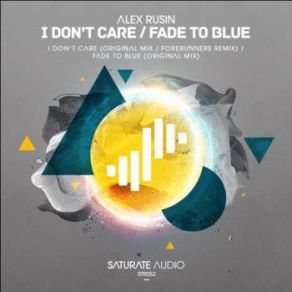 Download track I Don't Care (Original Mix) Alex Rusin