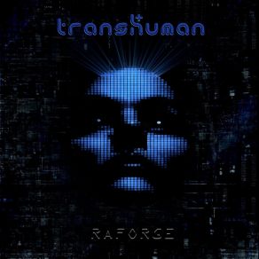 Download track Transhuman RAFORGE