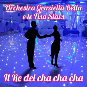 Download track Il Re Del Cha Cha Cha Le Fisa Stars