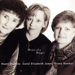 Download track Old River Ginny Hawker, Hazel Dickens, Carol Elizabeth Jones