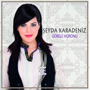 Download track Görele Horonu Şeyda Karadeniz