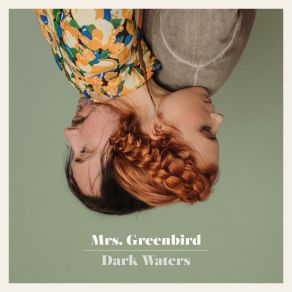 Download track Dark Waters Mrs Greenbird