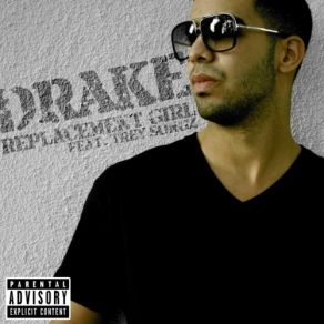 Download track Replacement Girl (Dirty) DrakeTrey Songz