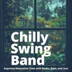 Download track Subdued Hues Of Wisdom Chilly Swing Band