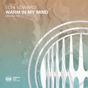 Download track Warm In My Mind (Extended Mix) Edhi Edward