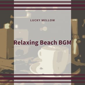 Download track Jazz Cappuccino And Blue Lucky Mellow