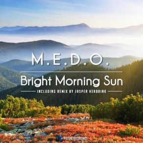 Download track Bright Morning Sun (Jasper Herbrink Remix) M. E. D. O.Jasper Herbrink