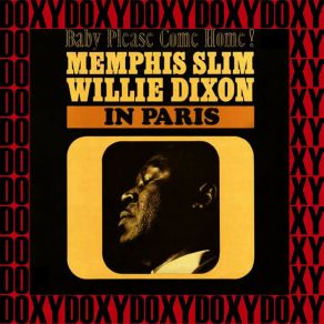 Download track Rock And Rolling The House (Recorded Live At The Les Trois Mailletz, Paris, November 1962) Memphis Slim