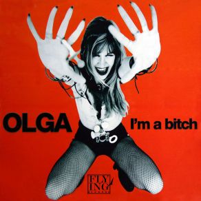 Download track I'm A Bitch (Octaver Mix) Olga