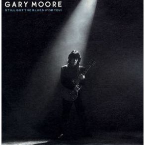 Download track Still Got The Blues Gary Moore