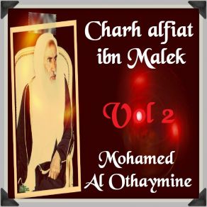 Download track Charh Alfiat Ibn Malek, Pt. 6 Mohamed Al Othaymine